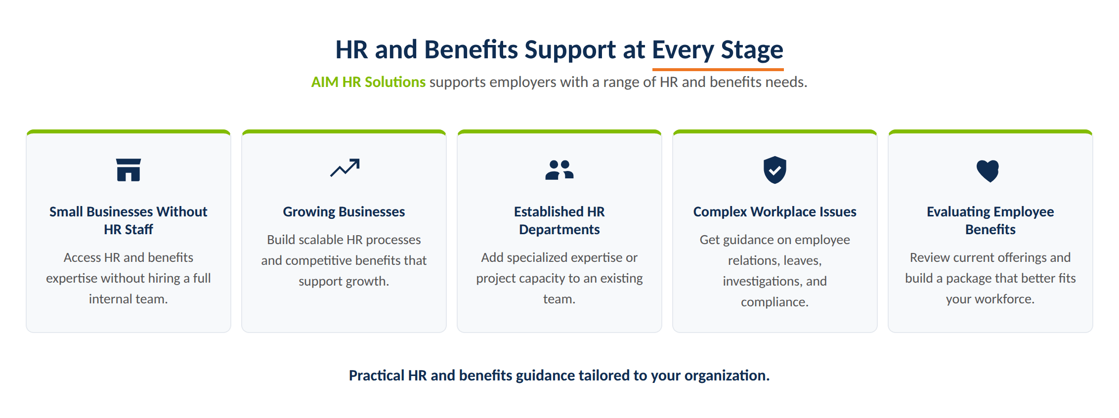 HR and benefits support for employers at every stage, from small businesses without dedicated HR staff to growing companies, established HR teams, organizations facing workplace challenges, and employers evaluating employee benefits.
